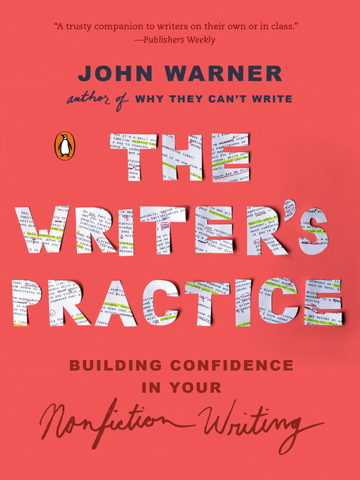 Title details for The Writer's Practice by John Warner - Available